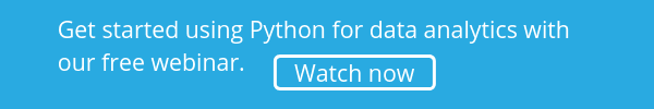Get started using Python for data analytics with our free webinar. Watch now.